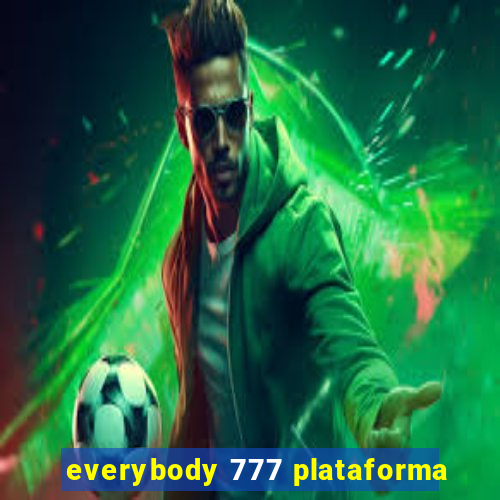 everybody 777 plataforma